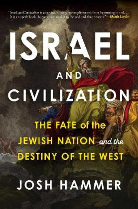 Israel and Civilization by Josh Hammer - 9781635769739