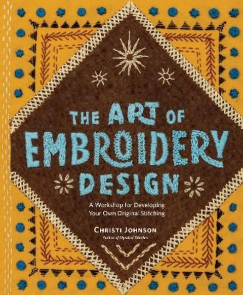 The Art of Embroidery Design by Christi Johnson - 9781635867664