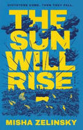 The Sun Will Rise by Misha Zelinsky - 9781637632956
