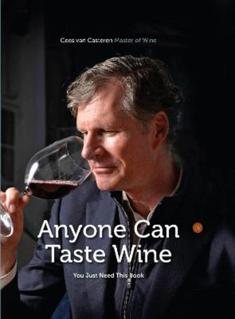Anyone Can Taste Wine by Cees van Casteren - 9781637700341