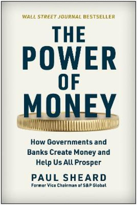 The Power of Money by Paul Sheard - 9781637743157