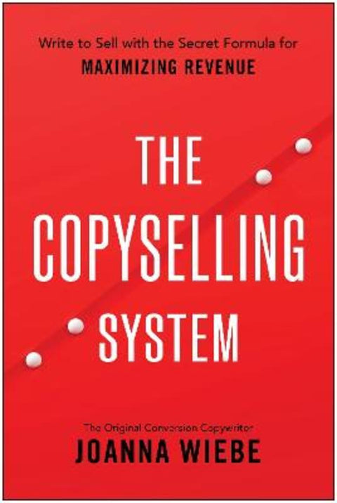 The Copyselling System by Joanna Wiebe - 9781637748886