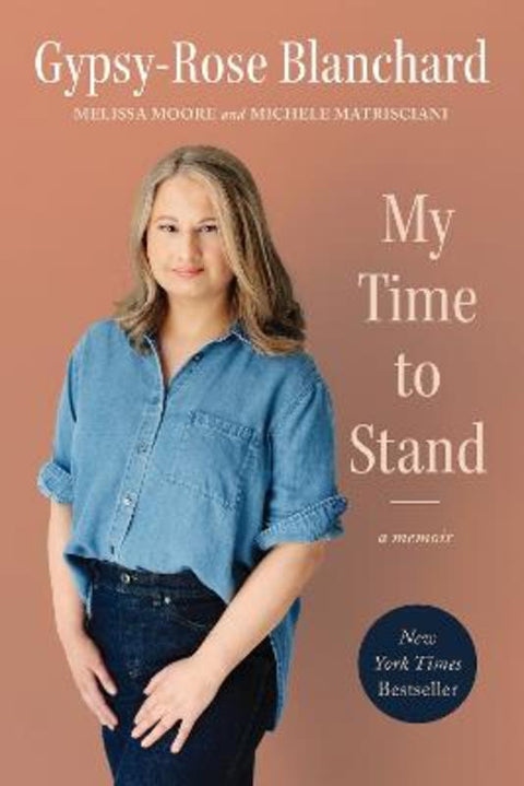 My Time to Stand by Gypsy-Rose Blanchard - 9781637749357