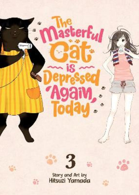 The Masterful Cat Is Depressed Again Today Vol. 3 by Hitsuzi Yamada - 9781638581178