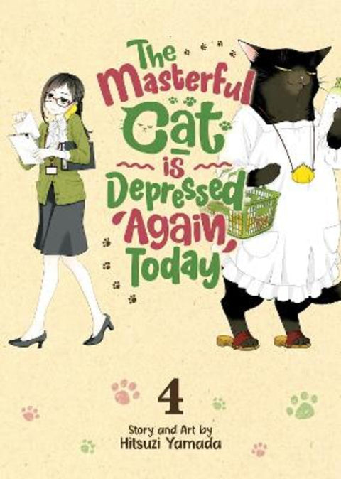 The Masterful Cat Is Depressed Again Today Vol. 4 by Hitsuzi Yamada - 9781638582601