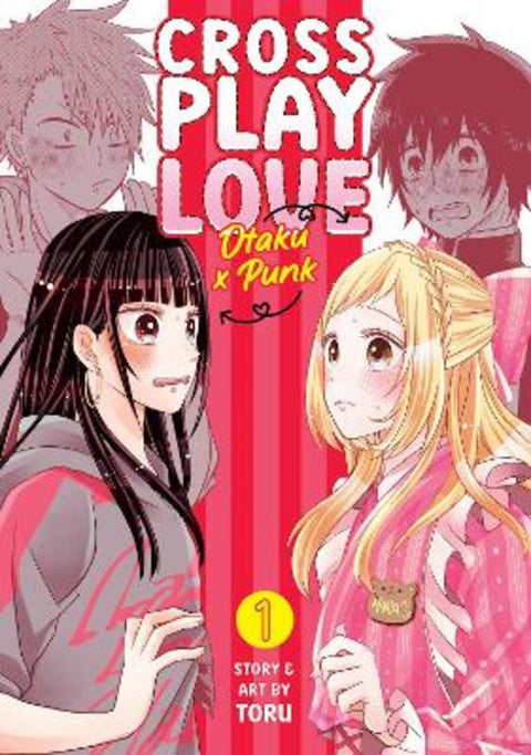 Crossplay Love: Otaku x Punk Vol. 1 by Toru - 9781638585848
