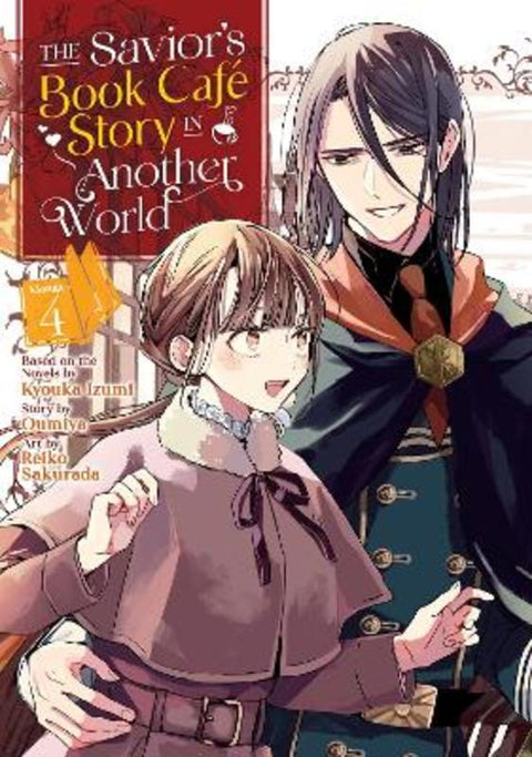 The Savior's Book Cafe Story in Another World (Manga) Vol. 4 by Kyouka Izumi - 9781638587316