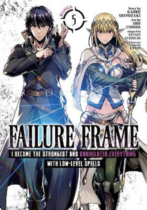 Failure Frame: I Became the Strongest and Annihilated Everything With Low-Level Spells (Manga) Vol. 5 by Kaoru Shinozaki - 9781638588283