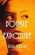Double Exposure by Ava Barry - 9781639364671