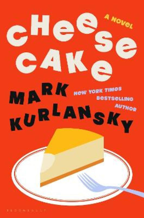 Cheesecake by Mark Kurlansky - 9781639735723