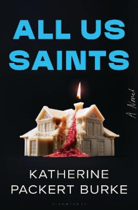 All Us Saints by Katherine Packert Burke - 9781639738113