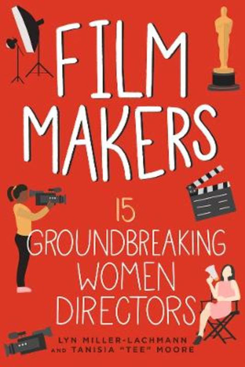 Film Makers by Lyn Miller-Lachmann - 9781641606103