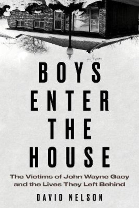 Boys Enter the House by David Nelson - 9781641608367