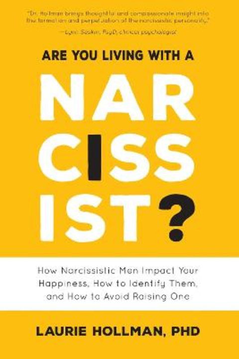 Are You Living with a Narcissist? by Laurie Hollman - 9781641702331