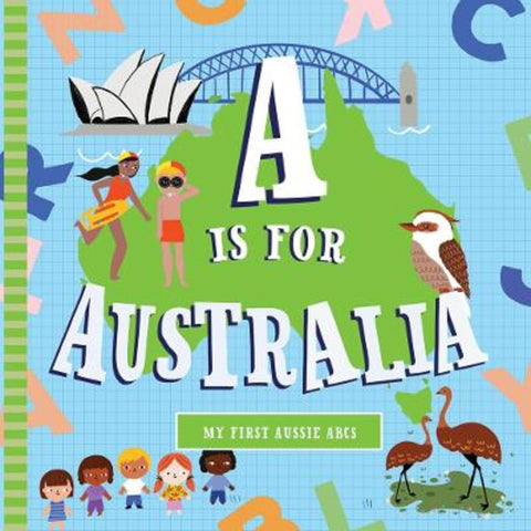 A Is For Australia by Ann Ingalls - 9781641709026