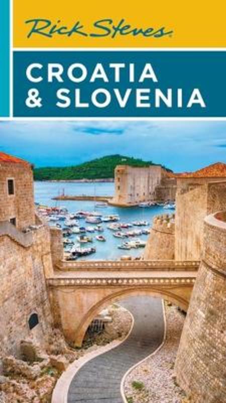 Rick Steves Croatia & Slovenia (Ninth Edition) by Cameron Hewitt - 9781641715416