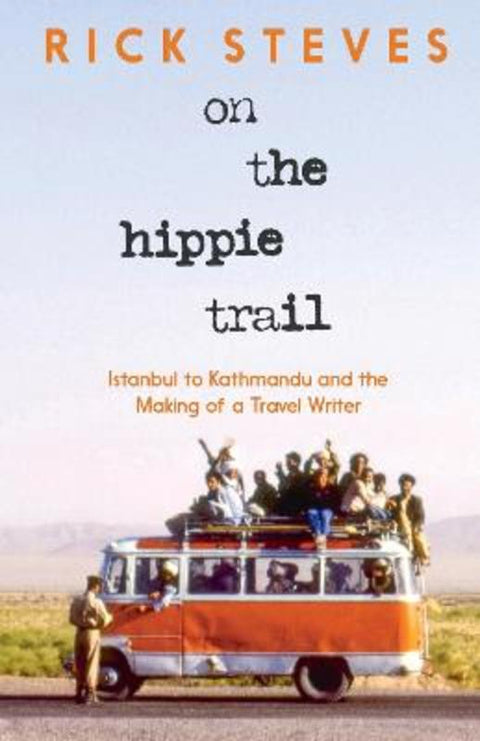 On the Hippie Trail by Rick Steves - 9781641716437