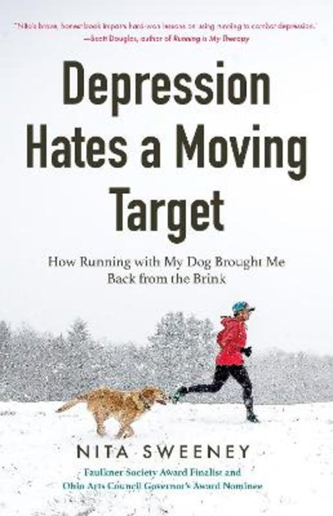 Depression Hates a Moving Target by Nita Sweeney - 9781642500134