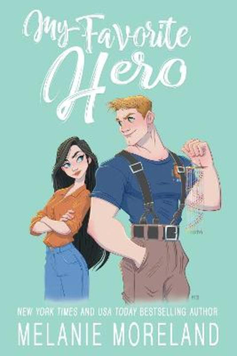 My Favorite Hero : Volume 3 by Melanie Moreland - 9781642634310