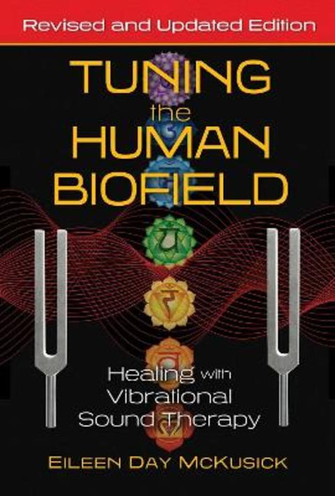 Tuning the Human Biofield by Eileen Day McKusick - 9781644113189