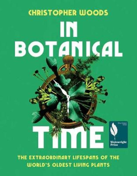 In Botanical Time by Christopher Woods - 9781645023159