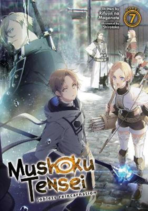 Mushoku Tensei: Jobless Reincarnation (Light Novel) Vol. 7 by Rifujin Na Magonote - 9781645057536