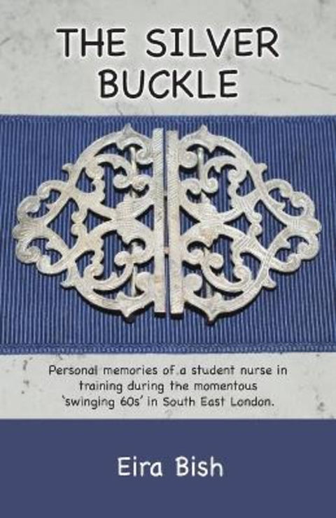 The Silver Buckle by Eira Wynn Bish - 9781645163077