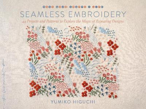 Seamless Embroidery by Yumiko Higuchi - 9781645471929