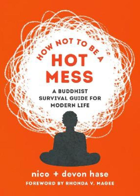 How Not to Be a Hot Mess by Nico Hase - 9781645471998