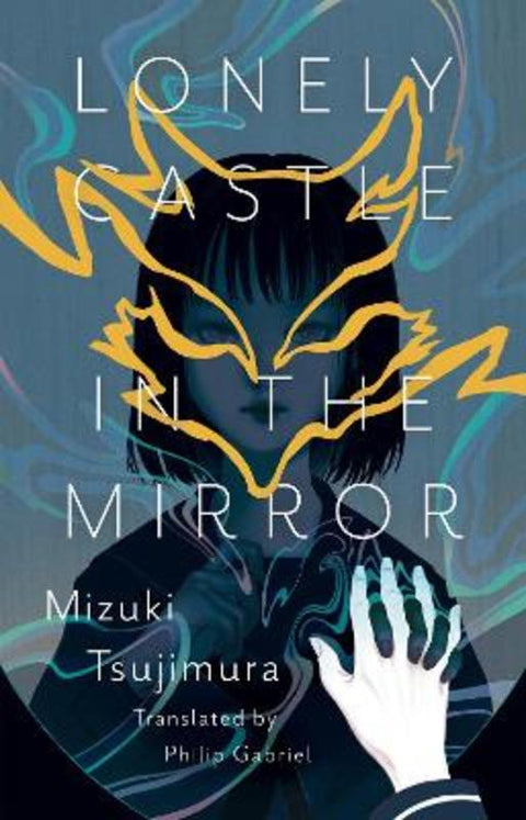 Lonely Castle In The Mirror by Mizuki Tsujimura - 9781645660408