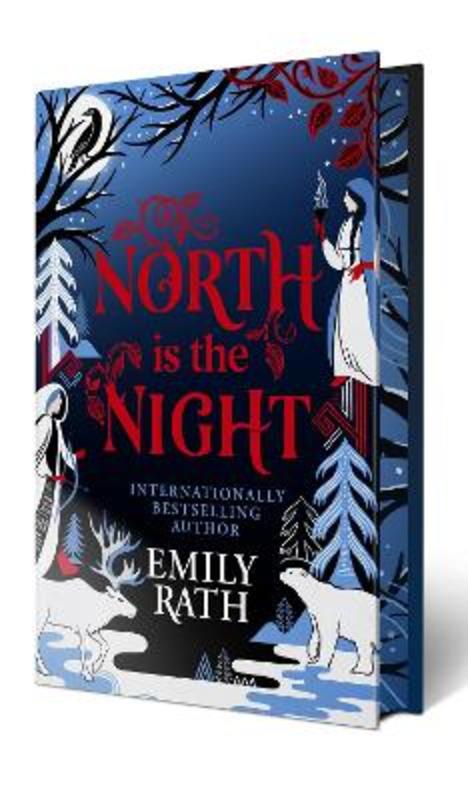 North Is the Night: Deluxe Limited Edition by Emily Rath - 9781645662204