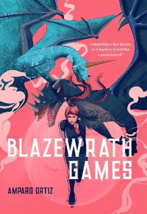 Blazewrath Games by Amparo Ortiz - 9781645670797