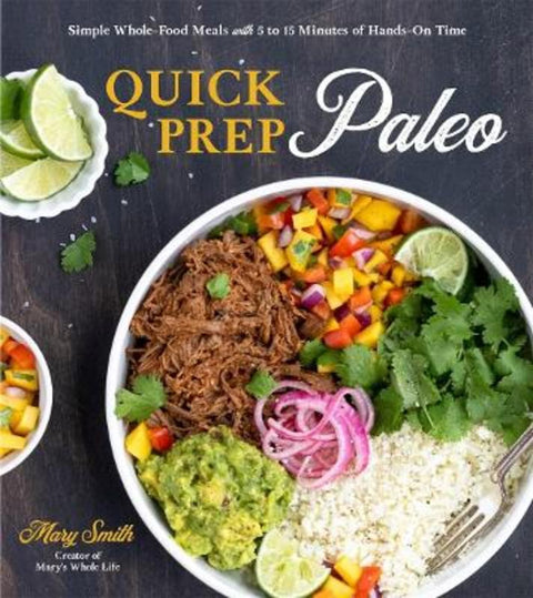 Quick Prep Paleo by Mary Smith - 9781645671084
