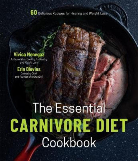 The Essential Carnivore Diet Cookbook by Vivica Menegaz - 9781645672630