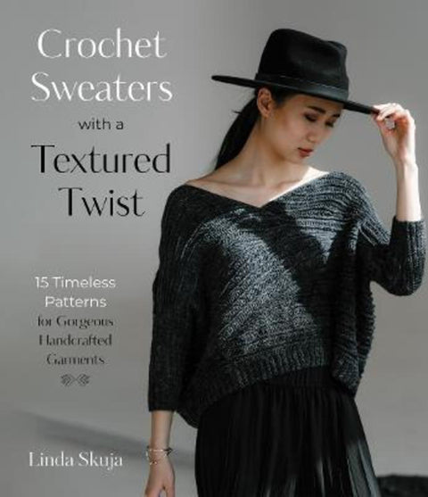 Crochet Sweaters with a Textured Twist by Linda Skuja - 9781645677314