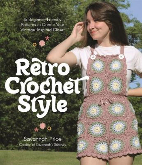 Retro Crochet Style by Savannah Price - 9781645678915