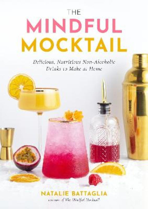 The Mindful Mocktail by Natalie Battaglia - 9781645679394