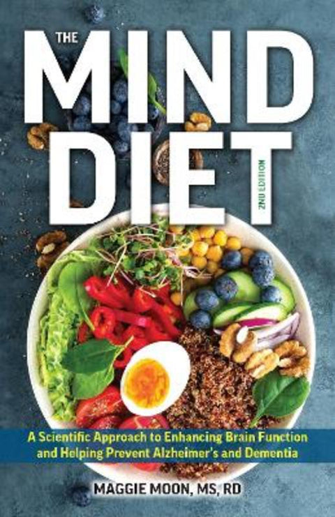 The MIND Diet: 2nd Edition by Maggie Moon, MS RDN - 9781646047246