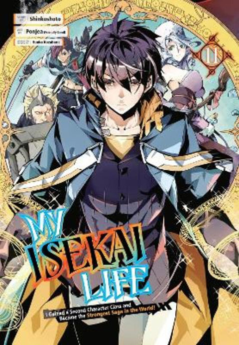 My Isekai Life 11: I Gained a Second Character Class and Became the Strongest Sage in the World! by Shinkoshoto - 9781646091485