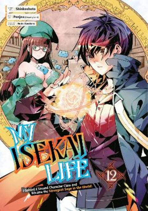 My Isekai Life 12: I Gained a Second Character Class and Became the Strongest Sage in the World! by Shinkoshoto - 9781646091669