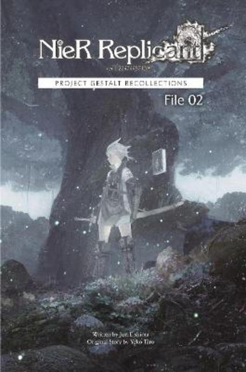 NieR Replicant ver.1.22474487139... : Project Gestalt Recollections--File 02 (Novel) by Jun Eishima - 9781646091843