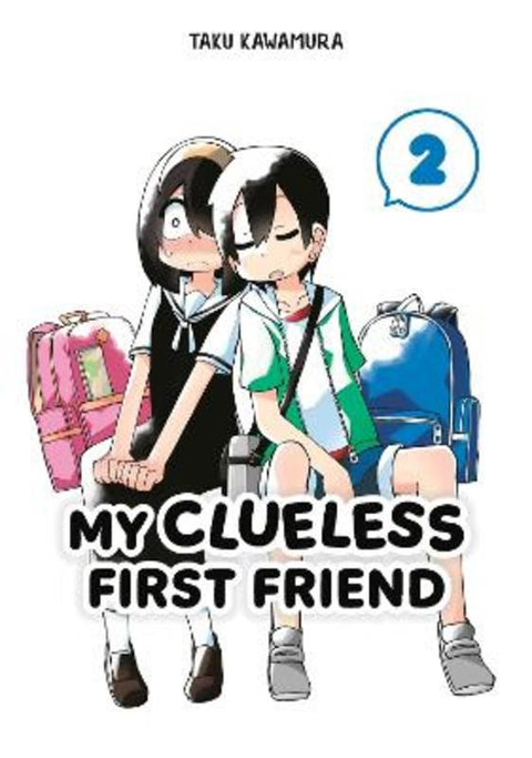 My Clueless First Friend 02 by Taku Kawamura - 9781646092055