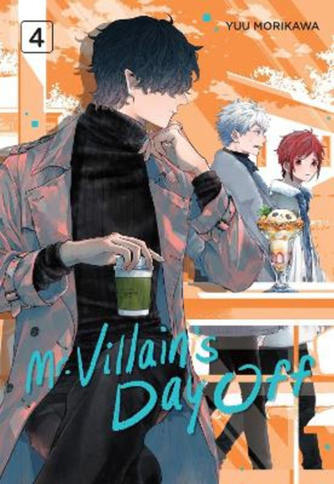 Mr. Villain's Day Off 04 by Yuu Morikawa - 9781646092260