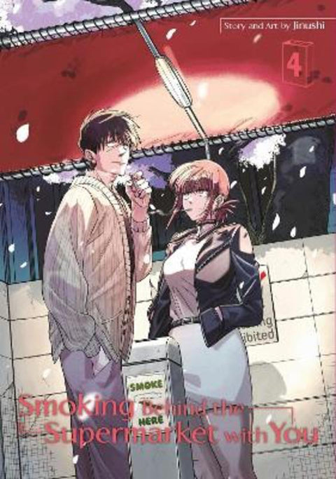 Smoking Behind the Supermarket with You 04 by JINUSHI - 9781646093458