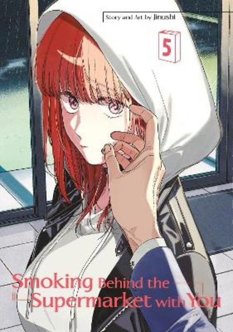 Smoking Behind the Supermarket with You 05 by JINUSHI - 9781646093939