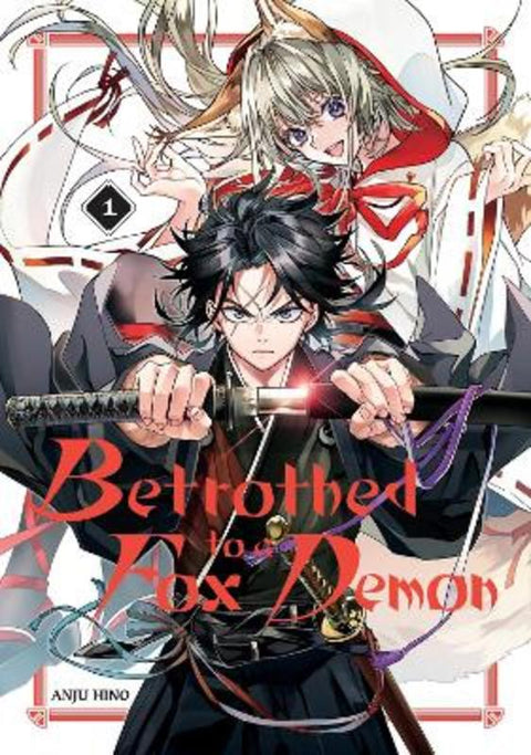 Betrothed to a Fox Demon 01 by Anju Hino - 9781646094684