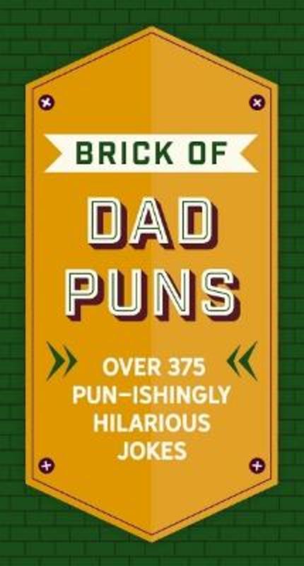 The Brick of Dad Puns by Cider Mill Press - 9781646433520