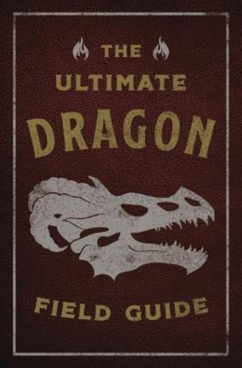 The Ultimate Dragon Field Guide by Kelly Gauthier - 9781646434442