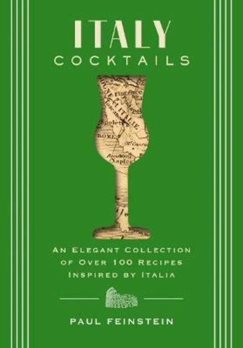 Italy Cocktails by Paul Feinstein - 9781646434480