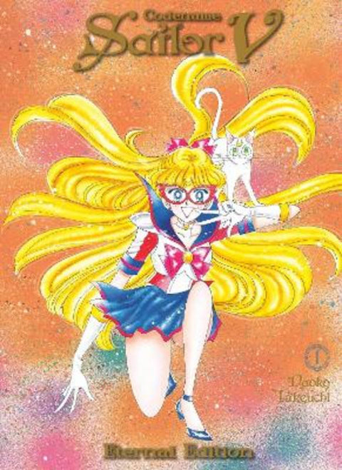 Codename: Sailor V Eternal Edition 1 (Sailor Moon Eternal Edition 11) by Naoko Takeuchi - 9781646511433
